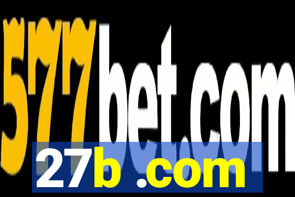 27b .com